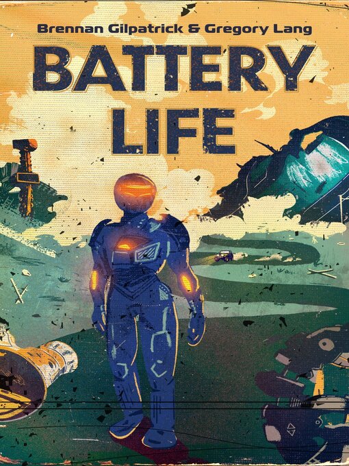 Title details for Battery Life by Brennan Gilpatrick - Available